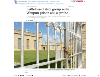 Faith-based state group seeks Waupun prison abuse probe   WisconsinWatch.org